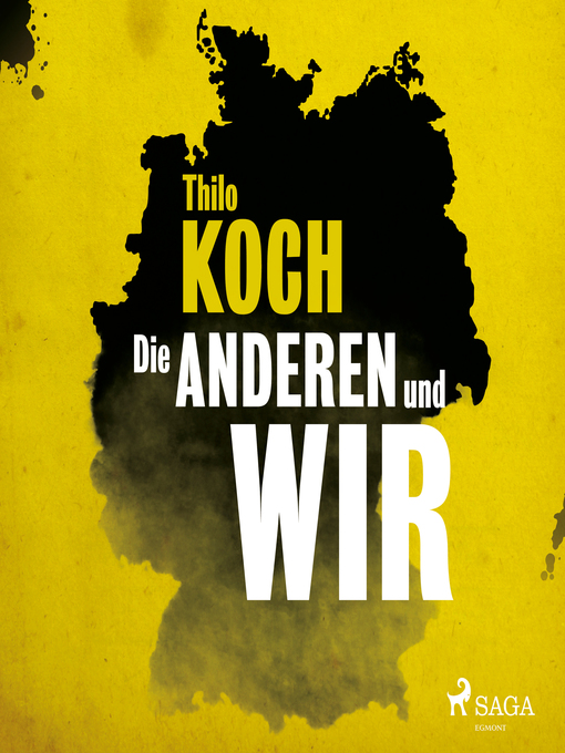 Title details for Die anderen und wir (Ungekürzt) by Thilo Koch - Available